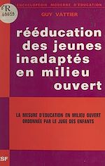 Télécharger le livre :  Rééducation des jeunes inadaptés en milieu ouvert