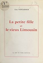 Télécharger le livre :  La petite fille et le vieux Limousin