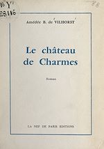 Télécharger le livre :  Le château de Charmes