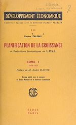 Télécharger le livre :  Planification de la croissance et fluctuations économiques en U.R.S.S. (1)