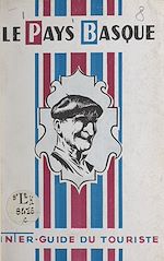 Télécharger le livre :  Le Pays basque