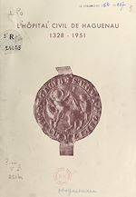 Télécharger le livre :  L'Hôpital civil de Haguenau