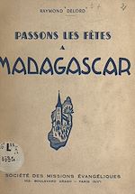Télécharger le livre :  Passons les fêtes à Madagascar