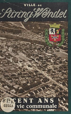 Téléchargez le livre :  Cent ans de vie communale, 1857-1957