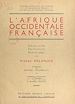 Télécharger le livre :  L'Afrique occidentale française