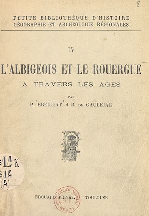 Download the eBook: L'Albigeois et le Rouergue à travers les âges