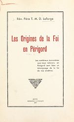 Télécharger le livre :  Les origines de la foi en Périgord