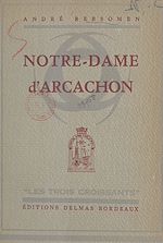Télécharger le livre :  Notre-Dame d'Arcachon