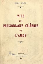 Télécharger le livre :  Vies des personnages célèbres de l'Aude