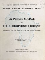 Télécharger le livre :  La pensée sociale du président Félix Houphouet-Boigny