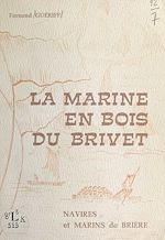 Télécharger le livre :  La marine en bois du Brivet