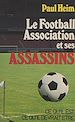 Télécharger le livre :  Le football association et ses assassins