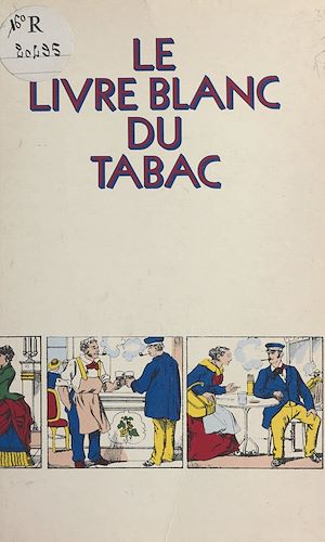 Téléchargez le livre :  Le livre blanc du tabac