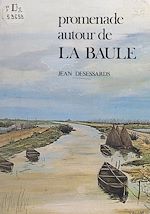 Télécharger le livre :  Promenade autour de La Baule