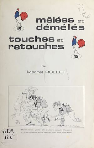 Téléchargez le livre :  Mêlées et démélés, touches et retouches