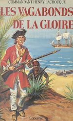 Télécharger le livre :  Les vagabonds de la gloire