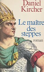 Télécharger le livre :  Le maître des steppes