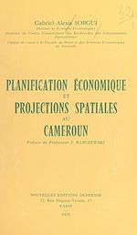 Télécharger le livre :  Planification économique et projections spatiales au Cameroun