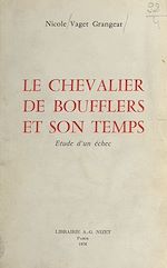 Télécharger le livre :  Le chevalier de Boufflers et son temps