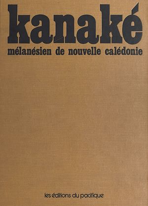 Téléchargez le livre :  Kanaké