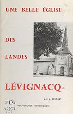 Télécharger le livre :  Une belle église des Landes : Lévignacq