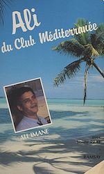 Télécharger le livre :  Ali, du club Méditerranée
