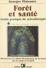 Télécharger le livre :  Forêt et santé : guide pratique de sylvothérapie