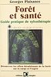 Télécharger le livre :  Forêt et santé : guide pratique de sylvothérapie