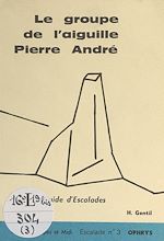 Télécharger le livre :  Le groupe de l'aiguille Pierre André