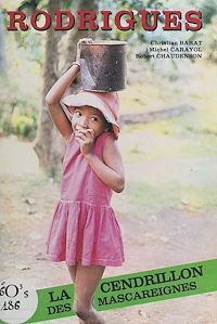 Téléchargez le livre :  Rodrigues: la Cendrillon des Mascareignes