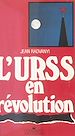 Télécharger le livre :  L'URSS en révolution