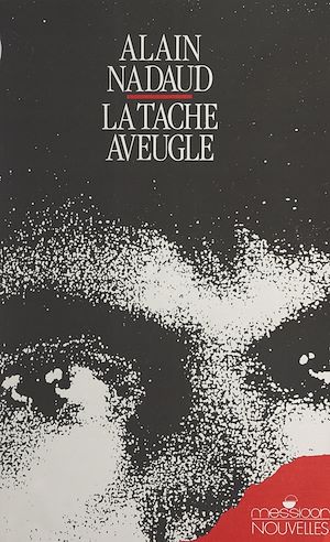 Téléchargez le livre :  La tache aveugle