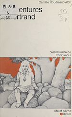 Télécharger le livre :  Les aventures de Bertrand ou La vie des Français au XVIIe siècle