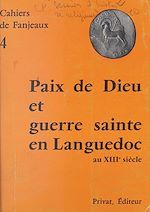 Télécharger le livre :  Paix de Dieu et guerre sainte en Languedoc au XIIIe siècle