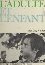 Download this eBook L'adulte et l'enfant