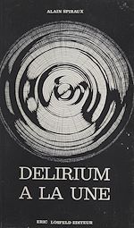 Télécharger le livre :  Délirium à la une