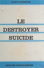 Télécharger le livre :  Le destroyer-suicide