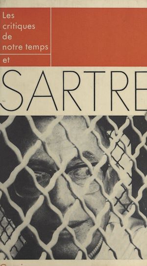 Téléchargez le livre :  Les critiques de notre temps et Sartre