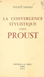 Télécharger le livre :  La convergence stylistique chez Proust
