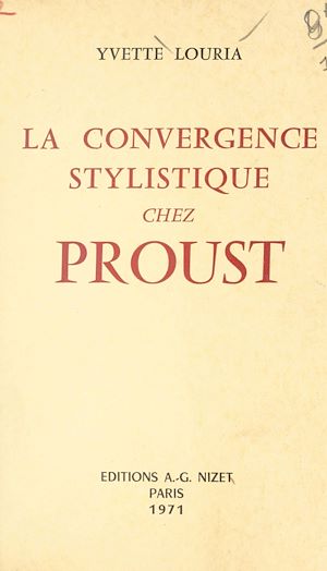 Téléchargez le livre :  La convergence stylistique chez Proust