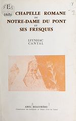Télécharger le livre :  La chapelle romane de Notre-Dame-du-Pont et ses fresques