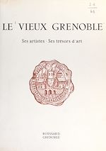 Télécharger le livre :  Le vieux Grenoble
