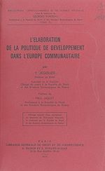 Télécharger le livre :  L'élaboration de la politique de développement dans l'Europe communautaire