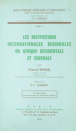 Télécharger le livre :  Les institutions internationales régionales en Afrique occidentale et centrale