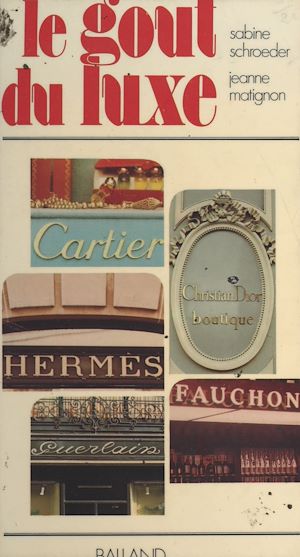 Download the eBook: Le goût du luxe