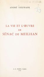 Télécharger le livre :  La vie et l'œuvre de Sénac de Meilhan