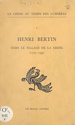 Télécharger le livre :  Henri Bertin dans le sillage de la Chine : 1720-1792