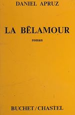 Télécharger le livre :  La Bêlamour