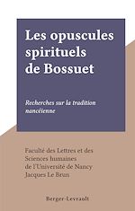 Télécharger le livre :  Les opuscules spirituels de Bossuet