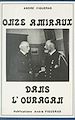 Télécharger le livre :  Onze amiraux dans l'ouragan de l'histoire